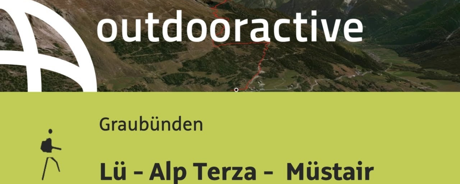 Bergtour in Graubünden: Lü - Alp Terza - Müstair