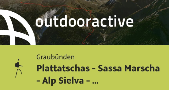 Bergtour in Graubünden: Plattatschas - Sassa Marscha - Alp Sielva - Müstair Bergtour in Graubünden: Plattatschas - Sassa Marscha - Alp Sielva - Müstair