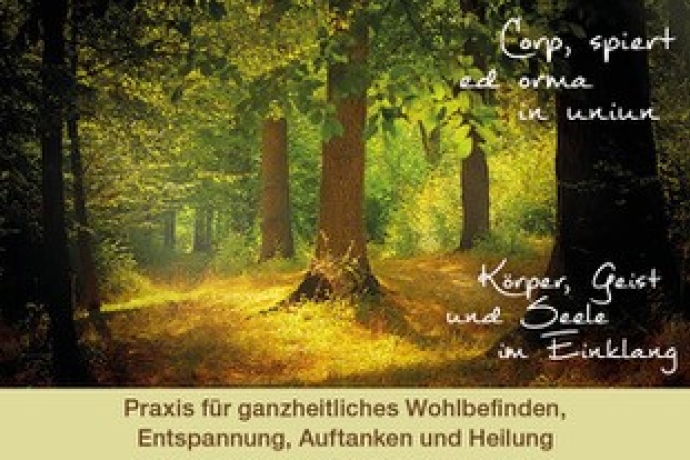 Praxis für ganzheitliches Wohlbefinden, Entspannung, Auftanken und Heilung